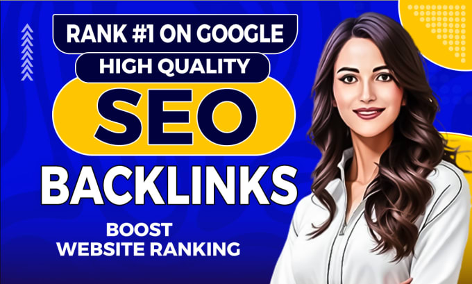 Gig Preview - Boost website ranking with high quality SEO backlinks building service