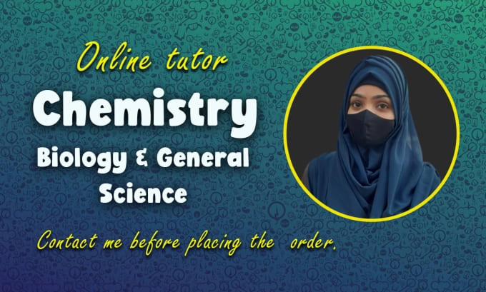 Gig Preview - Be your online tutor for biology, chemistry and general science