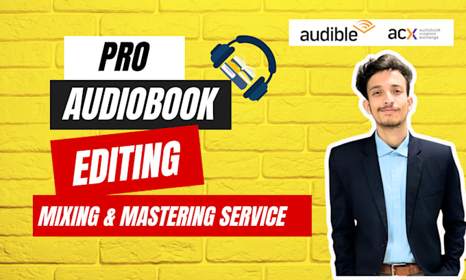 Gig Preview - Mix, master, and edit your audiobook for acx requirements