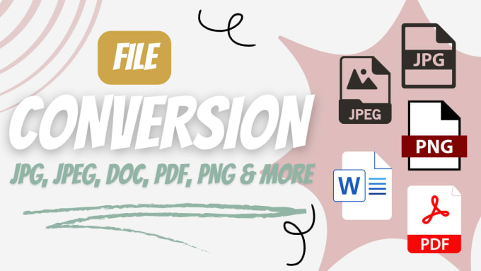 Gig Preview - Convert any file jpg, jpeg, pdf, png, word doc