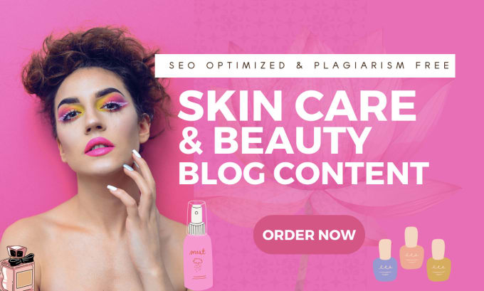 Gig Preview - Write unique blog content for skin care, hair and beauty website