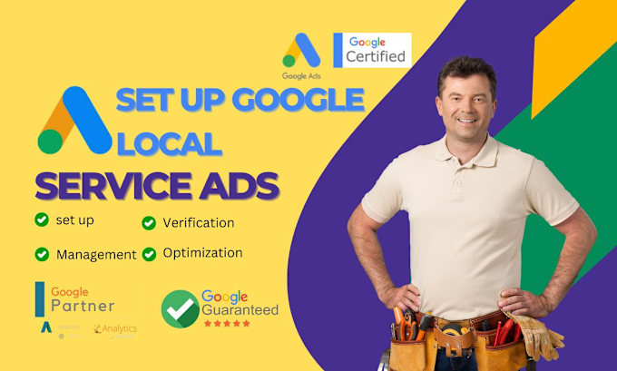 Gig Preview - Set up, optimize, and manage your google local service ads