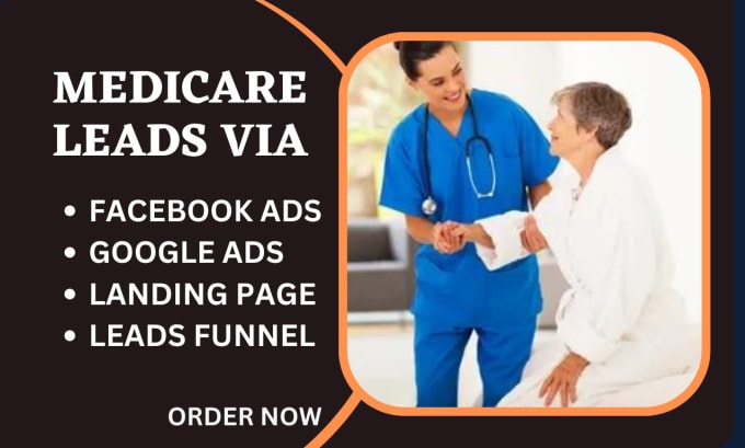 Gig Preview - Generate exclusive medicare leads via facebook ads landing page leads funnel