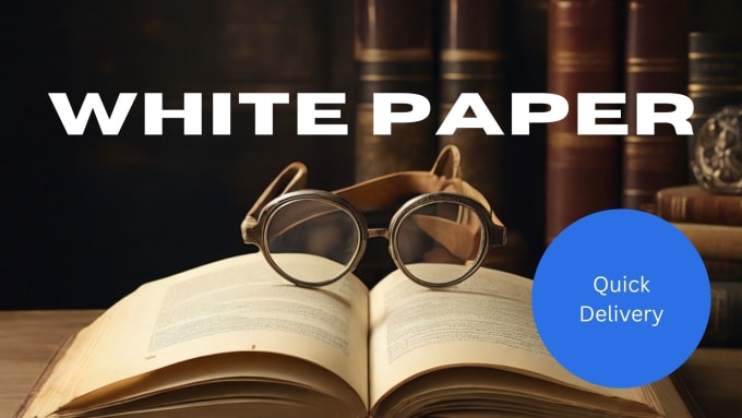 Gig Preview - Write the best professional white paper for you