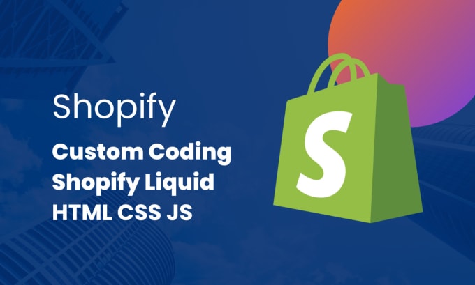 Gig Preview - Do shopify custom coding, develop custom shopify theme, shopify liquid, HTML CSS