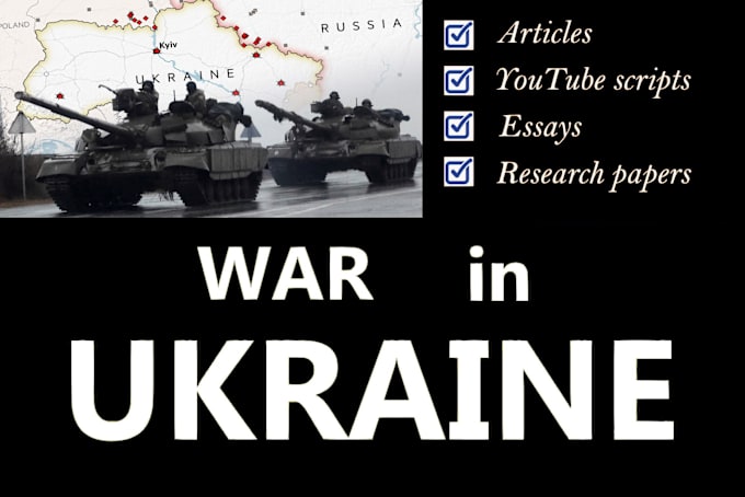 Gig Preview - Write article or script on war in ukraine