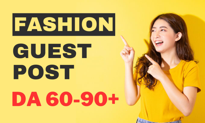 Bestseller - provide fashion guest post on high da90 with dofollow backlinks