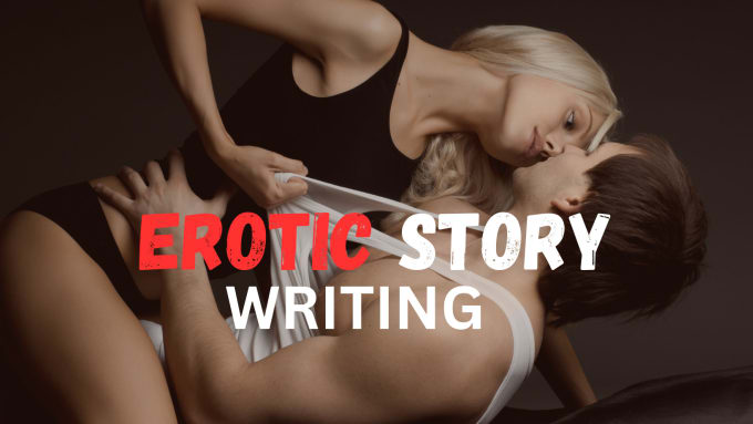 Bestseller - do erotic writing, erotic story, romance story, erotica, nsfw, bdsm, short story