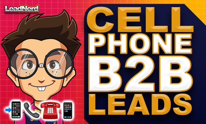 Gig Preview - Provide cell phones for b2b leads ultra exclusive