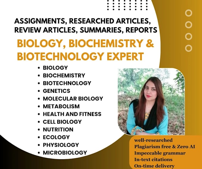 Gig Preview - Assist you in biology, biochemistry, microbiology, biotechnology, genetics