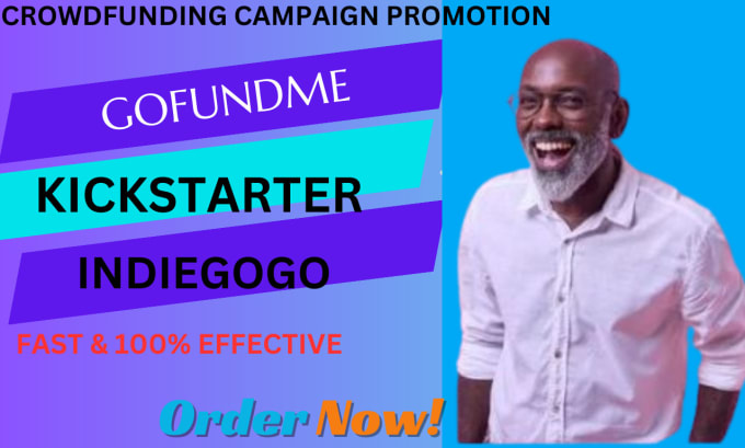 Gig Preview - Create, promote gofundme, kickstarter, indiegogo, wefunder crowdfunding campaign