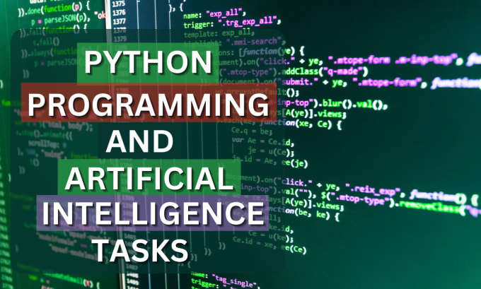 Bestseller - do artificial intelligence, python programming and coding tasks or projects