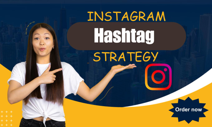 Gig Preview - Create an instagram hashtag growth promotion strategy