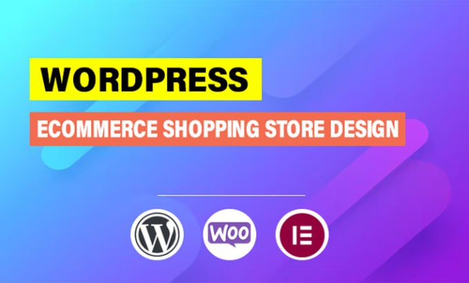 Gig Preview - Design wordpress ecommerce shopping