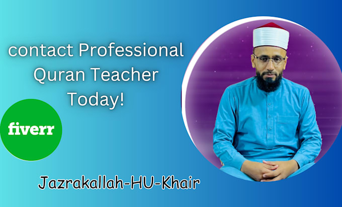 Gig Preview - B quran teacher with master tajweed, teaching quran online