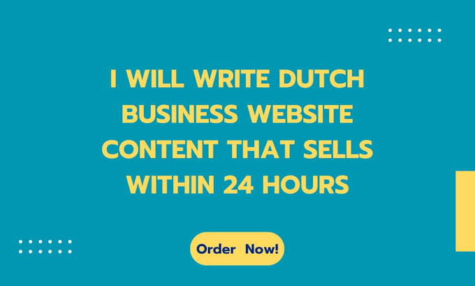 Gig Preview - Write dutch business website content that sells within 24 hours, nederlands