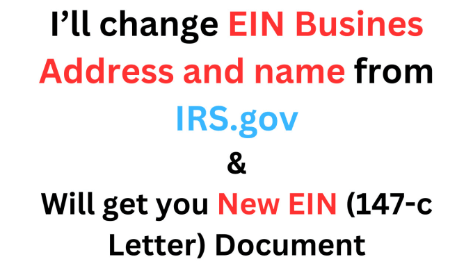 Gig Preview - Change your name and address on your ein with irs