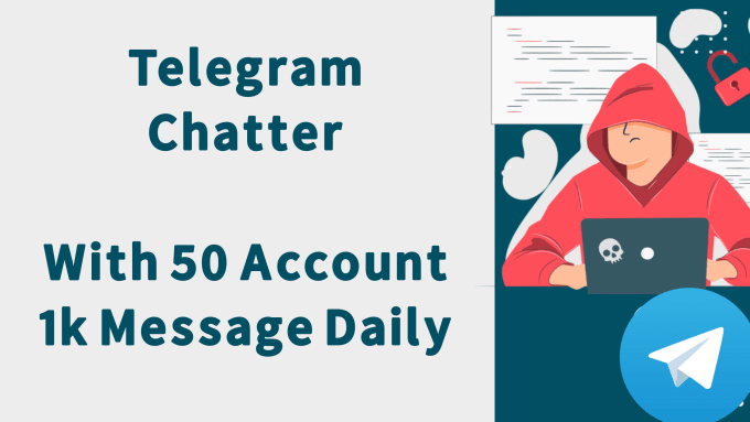 Gig Preview - Be your telegram chatter with my 50 id