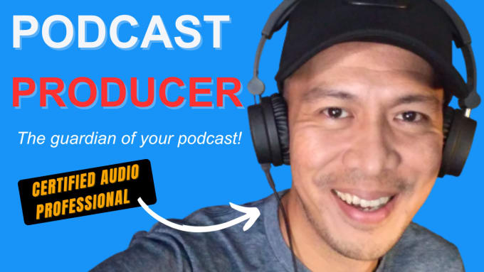 Gig Preview - Help you manage and produce your podcast