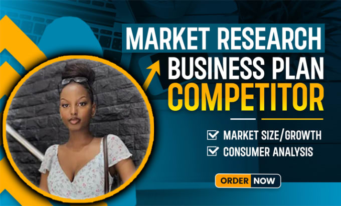 Gig Preview - Do detailed market research,competitor, swot analysis and business plan