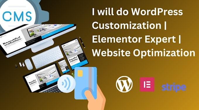 Gig Preview - Do wordpress customization , elementor , website optimization