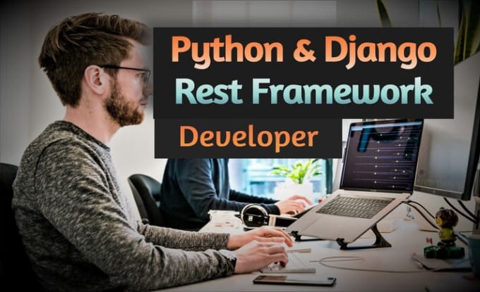 Gig Preview - Be your python django and django rest framework developer