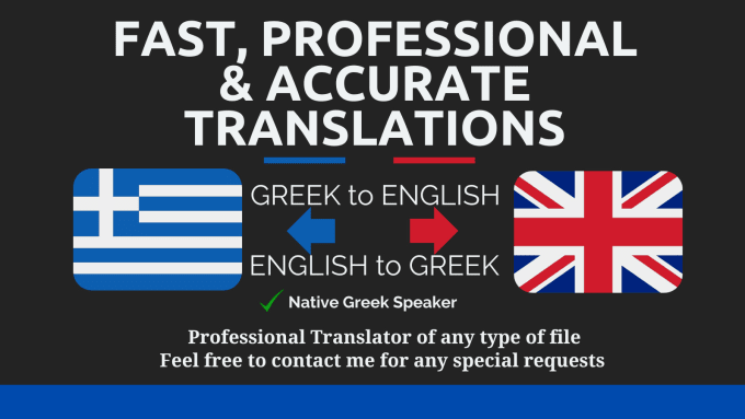 Bestseller - translate greek to english and vice versa of any document in any field