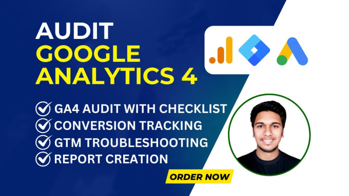 Gig Preview - Do ga4 audit, conversion tracking fix, and setup custom analytics reports