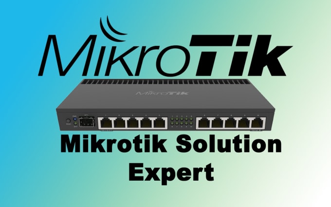 Gig Preview - Do any work related to mikrotik and router os