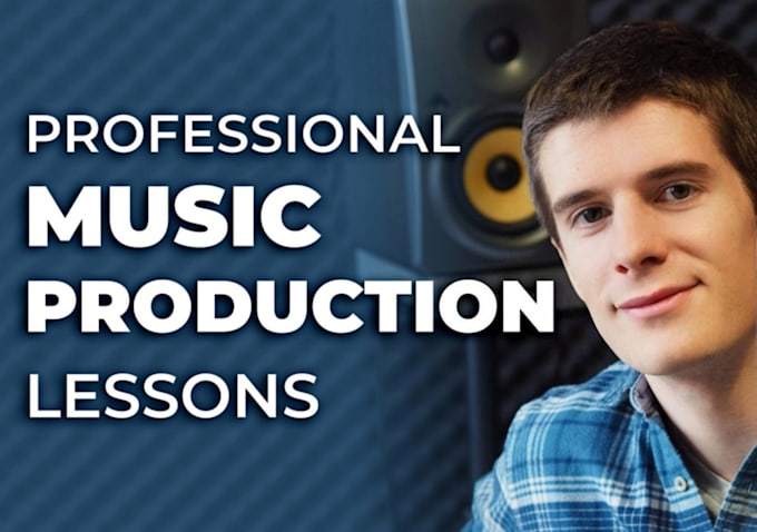 Gig Preview - Teach you music production, mixing and mastering lessons