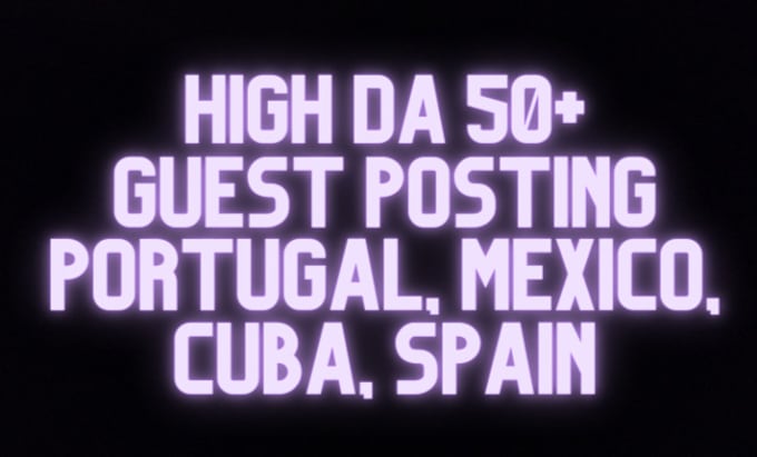 Gig Preview - Do latam guest post backlinks on high da sites