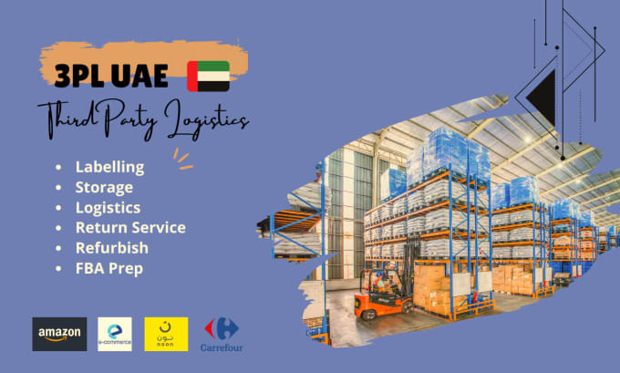 Gig Preview - Be 3pl warehouse prep in uae, dubai one step solution ecommerce fba, fbm