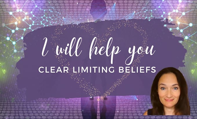 Gig Preview - Be your limiting beliefs clearing coach