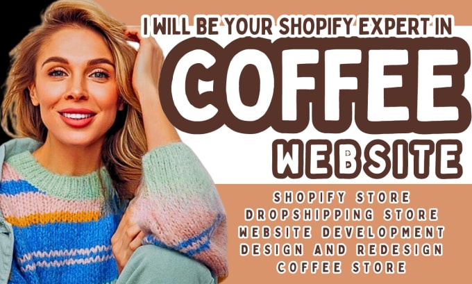 Gig Preview - Design, redesign coffee shopify store coffee website coffee dropshipping store