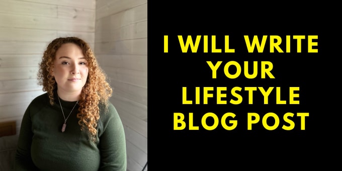 Gig Preview - Write your lifestyle blog