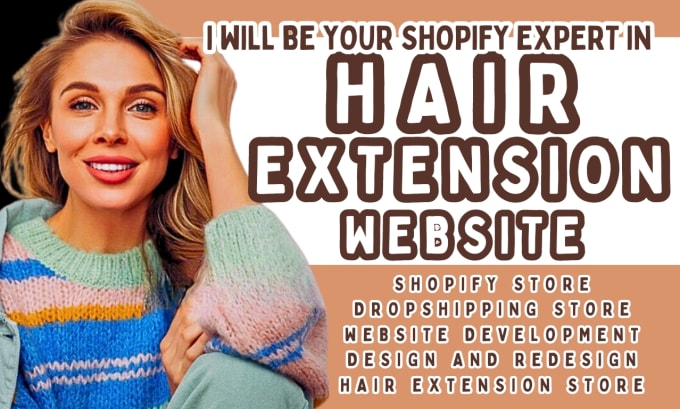 Gig Preview - Design redesign hair extension shopify website hair extension dropshipping store