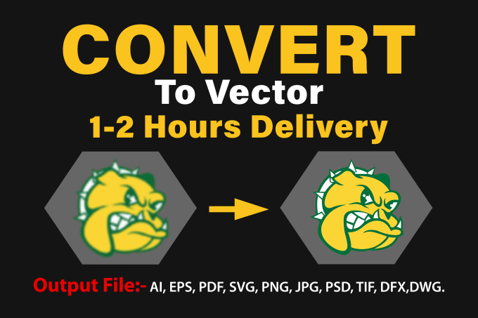 Bestseller - vector tracing, convert logo to vector ai,eps,svg,png,pdf