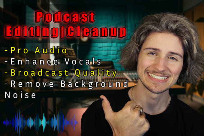 Gig Preview - Podcast editing and cleanup