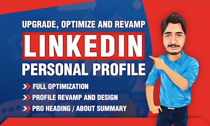 Gig Preview - Fully upgrade, optimize and revamp your linkedin profile and business page