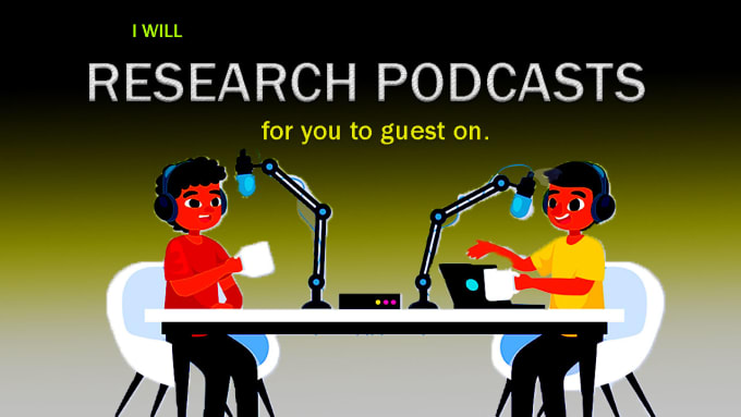 Gig Preview - Research and book confirmed guests for your podcast