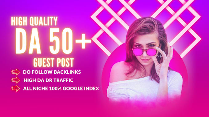 Gig Preview - Do high da guest post with dofollow backlinks