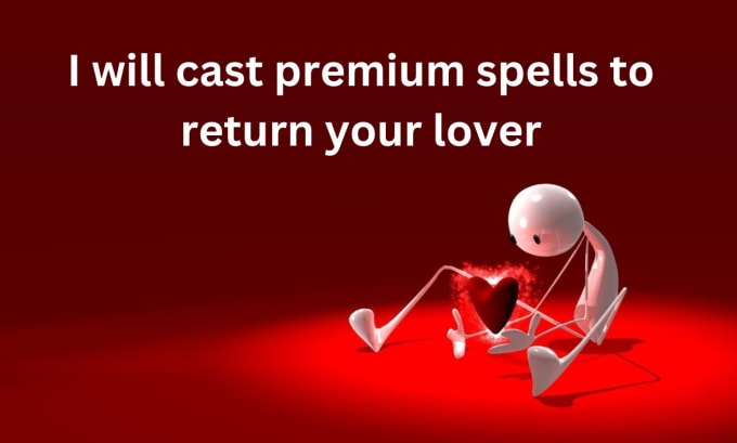 Gig Preview - Cast premium spells to return your lover