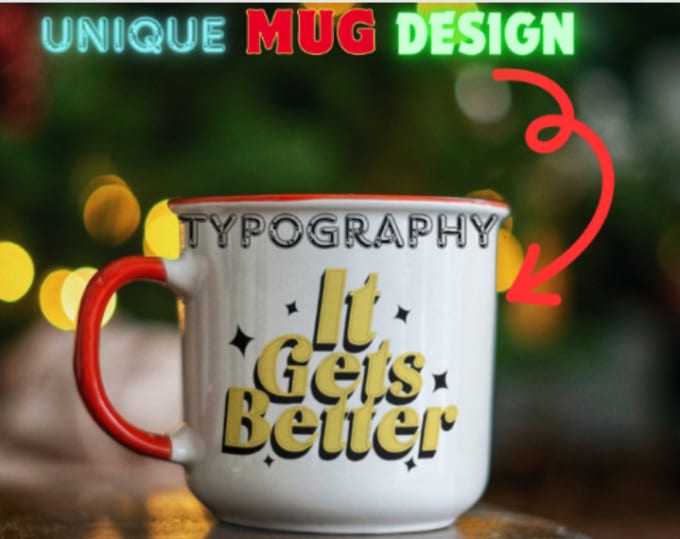 Gig Preview - Create a custom coffee mug design in 24 hour