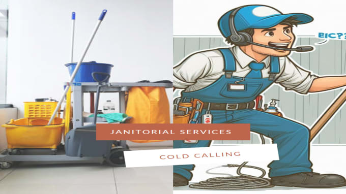 Gig Preview - Do janitorial services cold calling and appointment settings