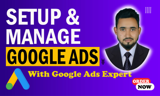 Gig Preview - Manage, set up, audit, and optimize your google ads PPC campaigns