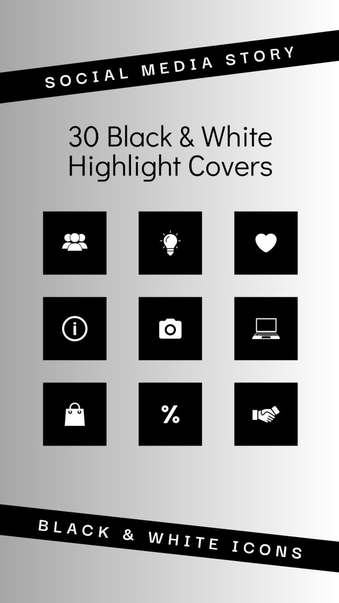 Gig Preview - Give you 30 black and white instagram highlight covers