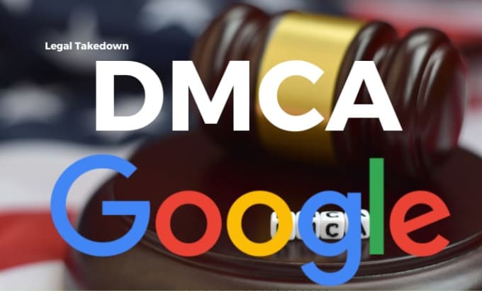 Gig Preview - Send dmca takedown notice to google