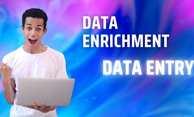 Gig Preview - Do data enrichment , appending and data entry