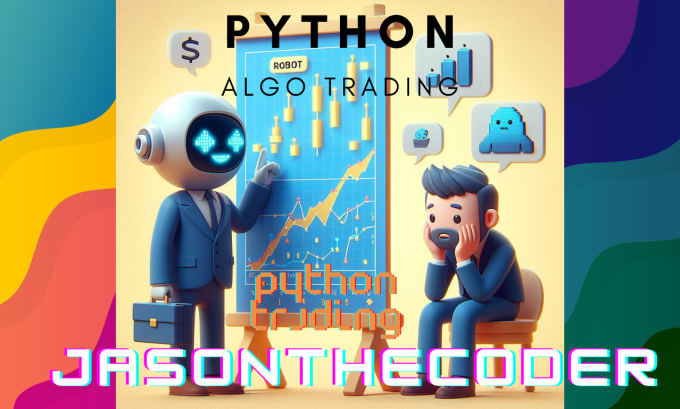 Gig Preview - Do python algo trading script, bot or backtesting solutions