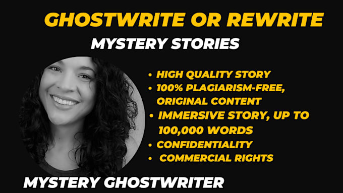 Gig Preview - Ghostwrite or rewrite seat gripping mystery horror story